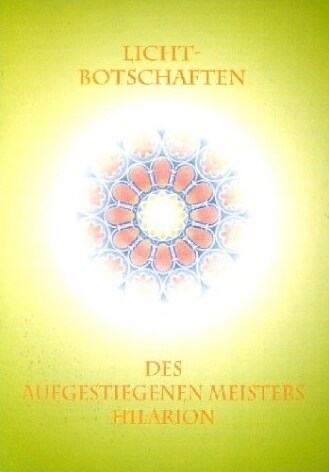 Licht-Botschaften des Aufgestiegenen Meisters Hilarion (Paperback)