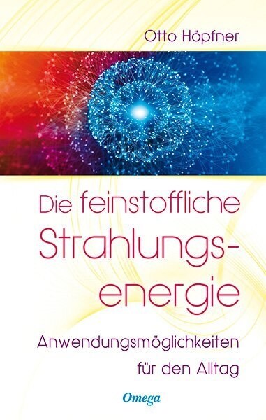 Die feinstoffliche Strahlungsenergie (Paperback)