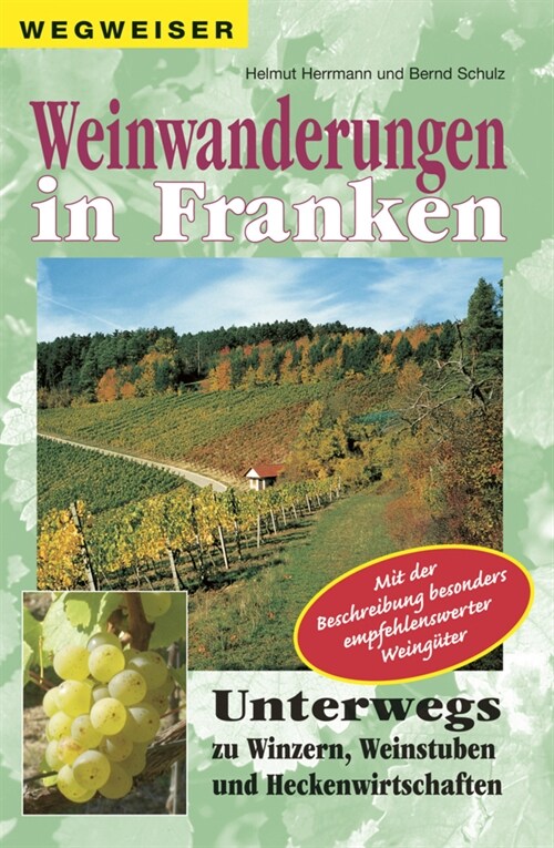 Weinwanderungen in Franken (Paperback)