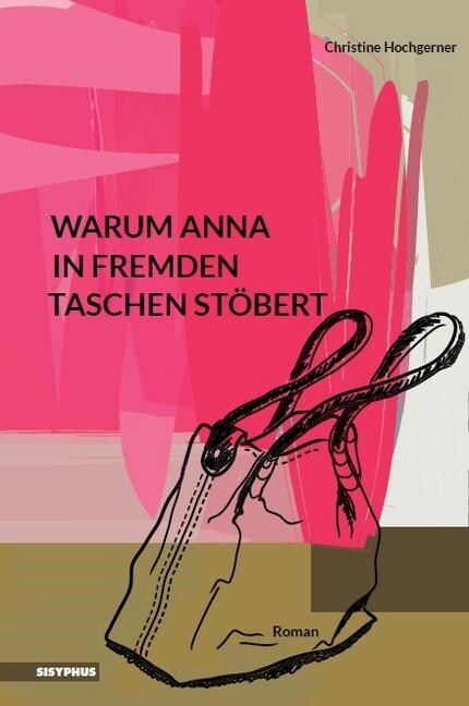 Warum Anna in fremden Taschen stobert (Paperback)