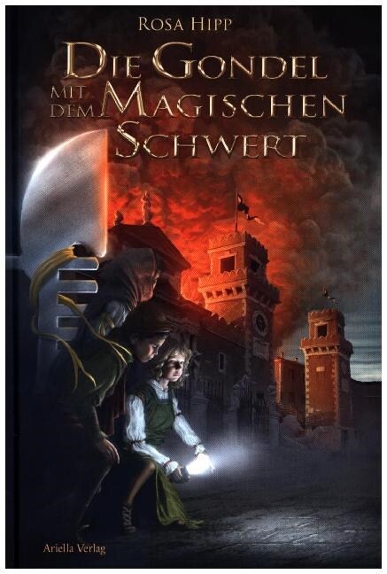 Die Gondel mit dem magischen Schwert (Hardcover)