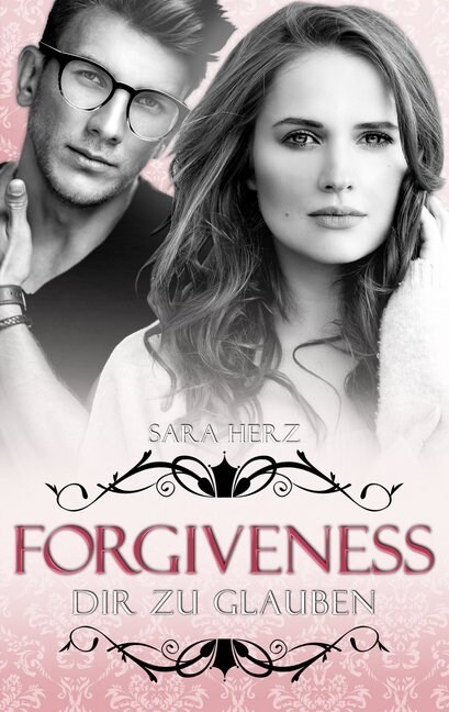 Forgiveness - Dir zu glauben (Paperback)