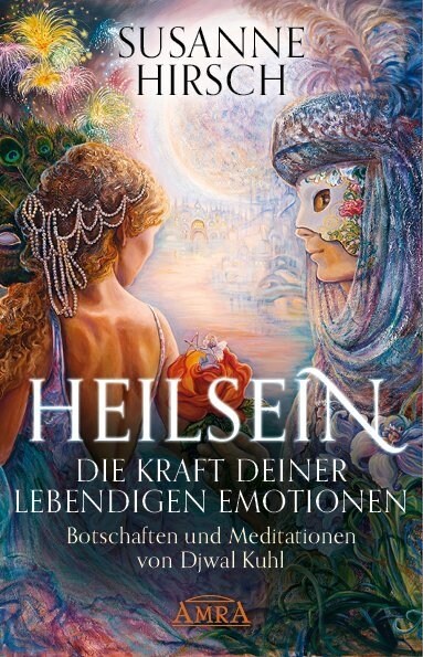 HEILSEIN - Die Kraft deiner lebendigen Emotionen (Hardcover)
