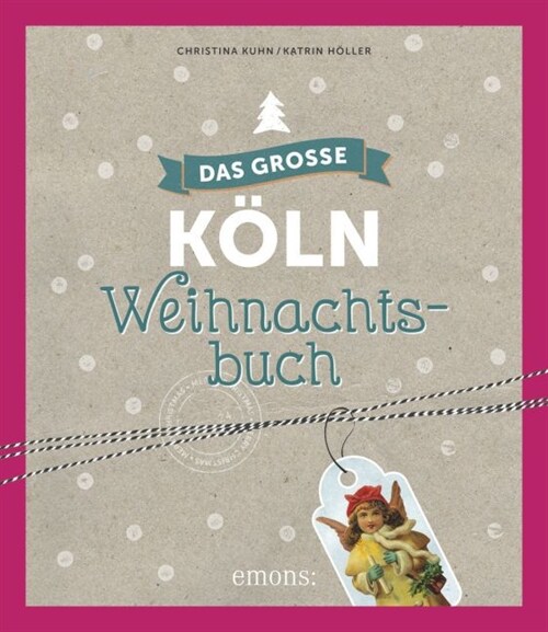 Das große Koln Weihnachtsbuch (Hardcover)