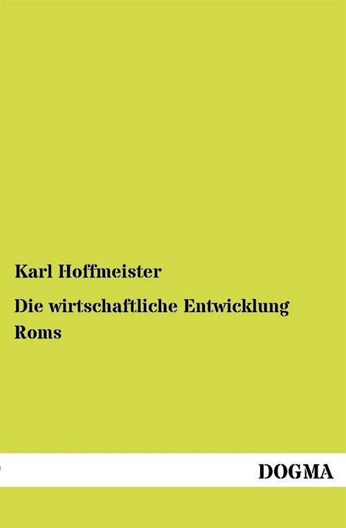 Die wirtschaftliche Entwicklung Roms (Paperback)