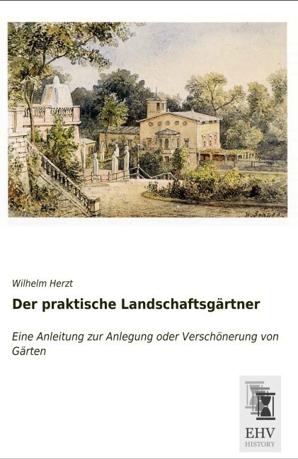 Der praktische Landschaftsgartner (Paperback)