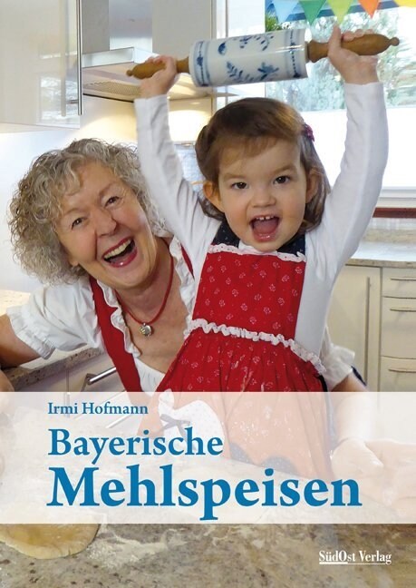 Bayerische Mehlspeisen (Hardcover)