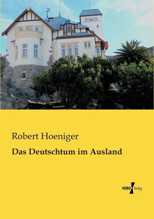 Das Deutschtum im Ausland (Paperback)