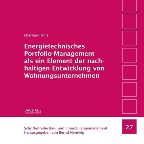 Energietechnisches Portfolio-Management als ein Element der nachhaltigen Entwicklung von Wohnungsunternehmen (Paperback)