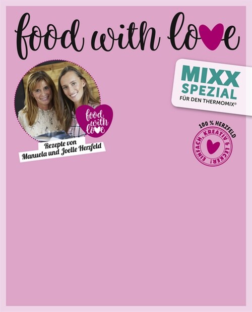 MIXX: Food with Love (Paperback)