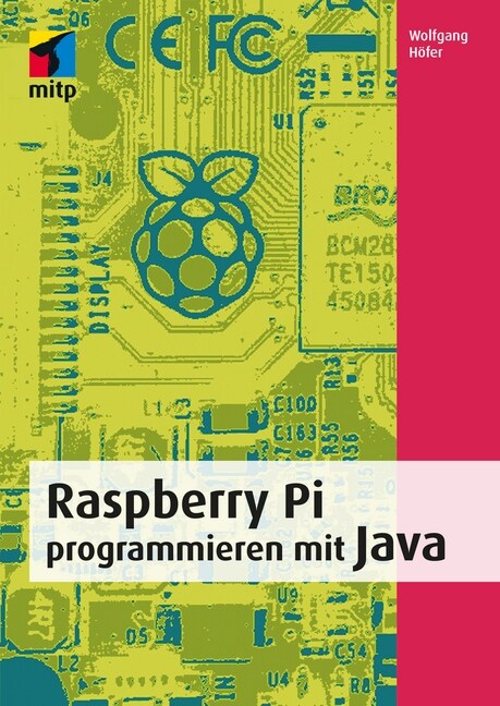 Raspberry Pi programmieren mit Java (Paperback)