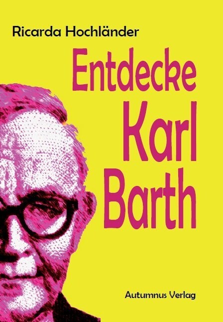 Entdecke Karl Barth (Paperback)