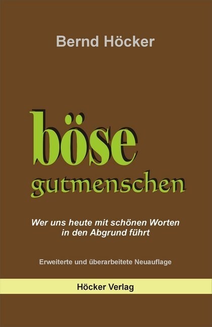 Bose Gutmenschen (Paperback)