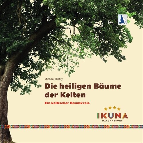 Die heiligen Baume der Kelten (Hardcover)