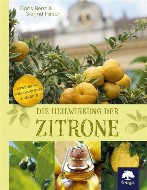 Die Heilwirkung der Zitrone (Paperback)