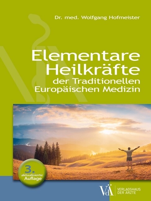 Elementare Heilkrafte der Traditionellen Europaischen Medizin (Paperback)