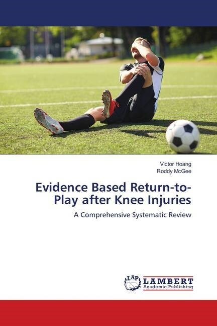Evidence Based Return-to-Play after Knee Injuries (Paperback)