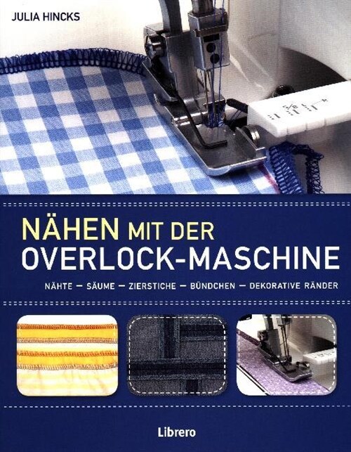 Nahen mit der Overlockmaschine (Paperback)