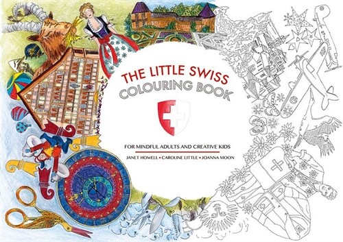 The Little Swiss Colouring Book: For Mindful Adults and Creative Kids (Paperback)
