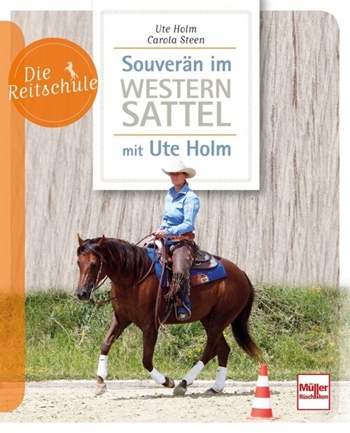 Souveran im Westernsattel - mit Ute Holm (Paperback)