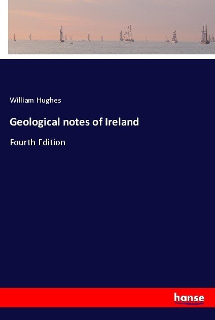 Geological notes of Ireland (Paperback)