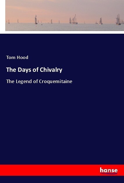 The Days of Chivalry (Paperback)