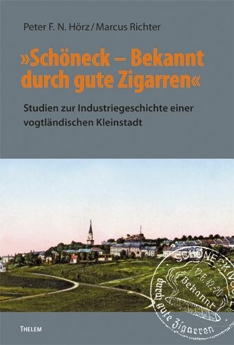 Schoneck - Bekannt durch gute Zigarren (Paperback)