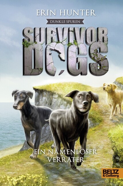 Survivor Dogs - Dunkle Spuren. Ein namenloser Verrater (Hardcover)