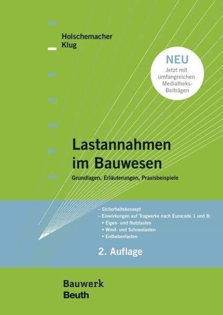 Lastannahmen im Bauwesen - Grundlagen, Erlauterungen, Praxisbeispiele (Paperback)