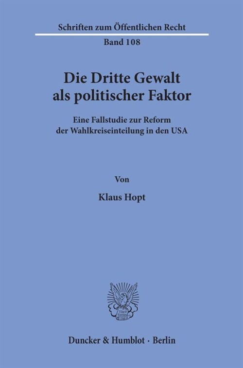 Die Dritte Gewalt ALS Politischer Faktor: Eine Fallstudie Zur Reform Der Wahlkreiseinteilung in Den USA (Paperback)