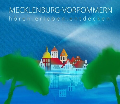 Mecklenburg-Vorpommern - horen.erleben.entdecken, Audio-CD (CD-Audio)