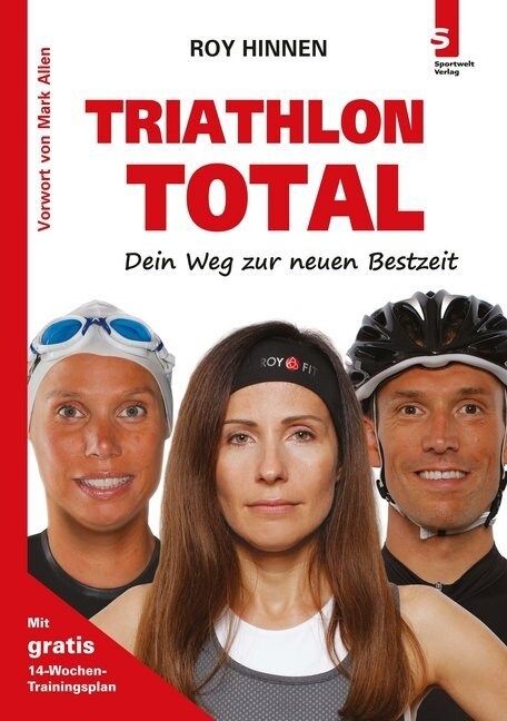 Triathlon Total - Dein Weg zur neuen Bestzeit (WW)