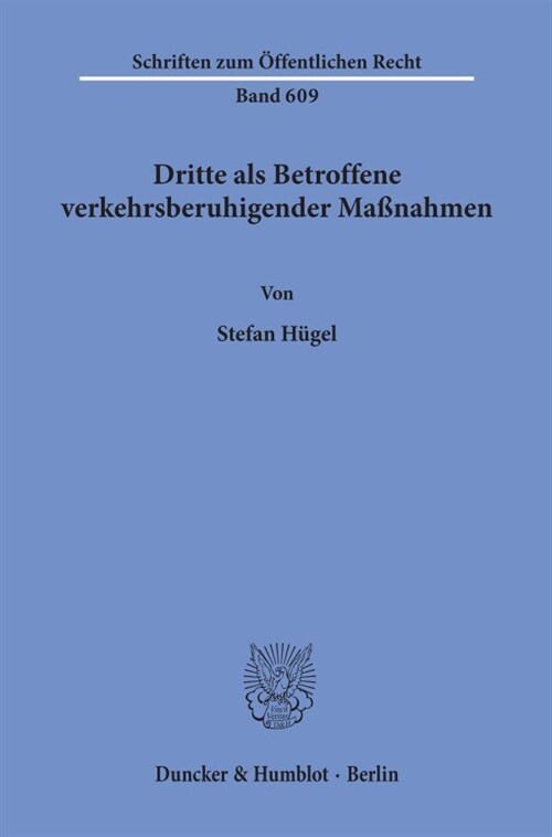 Dritte ALS Betroffene Verkehrsberuhigender Massnahmen (Paperback)