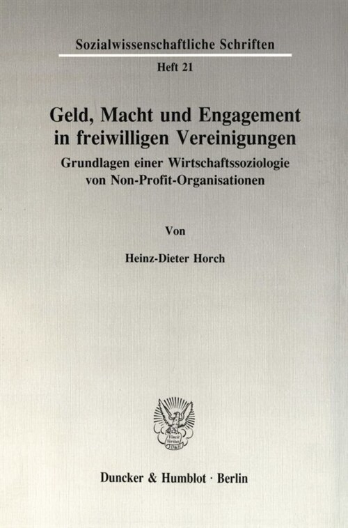 Geld, Macht und Engagement in freiwilligen Vereinigungen. (Paperback)