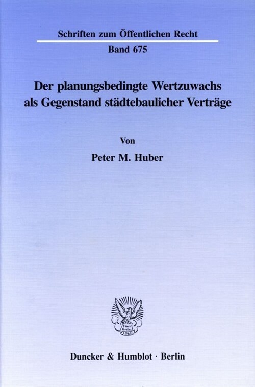 Der planungsbedingte Wertzuwachs als Gegenstand stadtebaulicher Vertrage (Paperback)