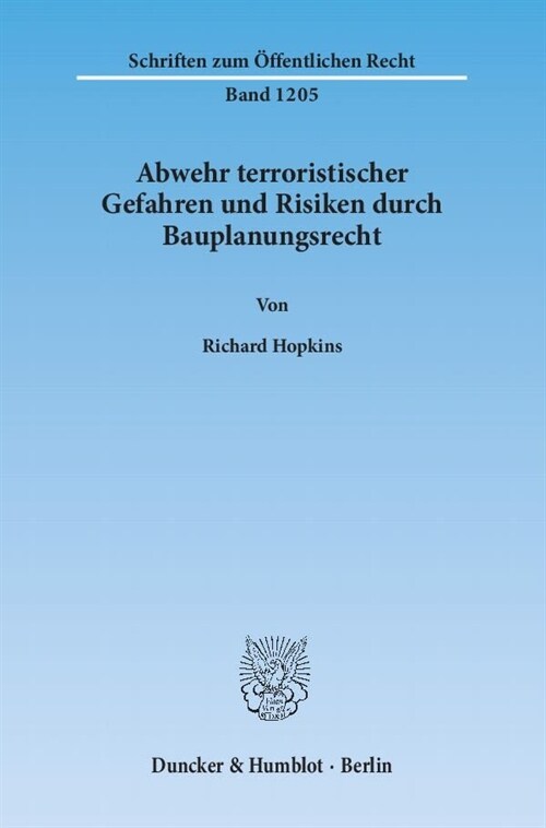 Abwehr terroristischer Gefahren und Risiken durch Bauplanungsrecht (Paperback)