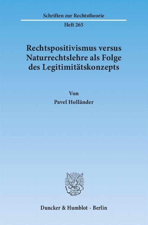 Rechtspositivismus versus Naturrechtslehre als Folge des Legitimitatskonzepts (Paperback)