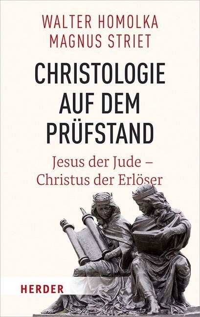 Christologie Auf Dem Prufstand: Jesus Der Jude - Christus Der Erloser (Hardcover, 1. Auflage)