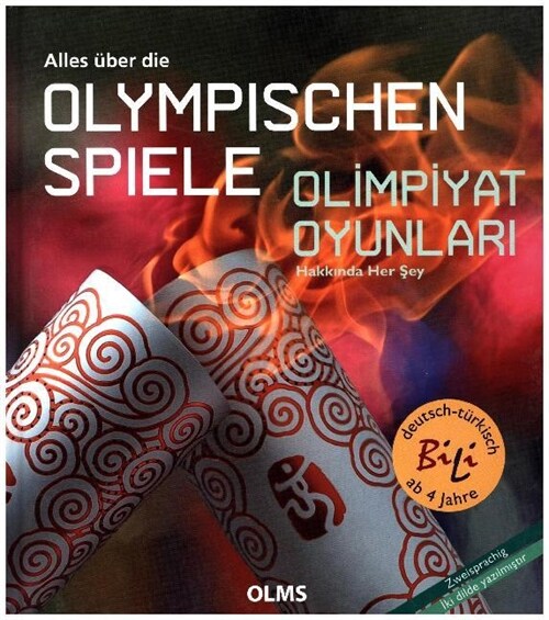 Alles uber die olympischen Spiele, Deutsch-Turkisch. Olimpiyat Oyunlari Hakkinda Her Sey (Hardcover)