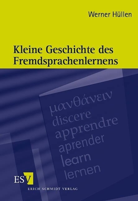 Kleine Geschichte des Fremdsprachenlernens (Paperback)