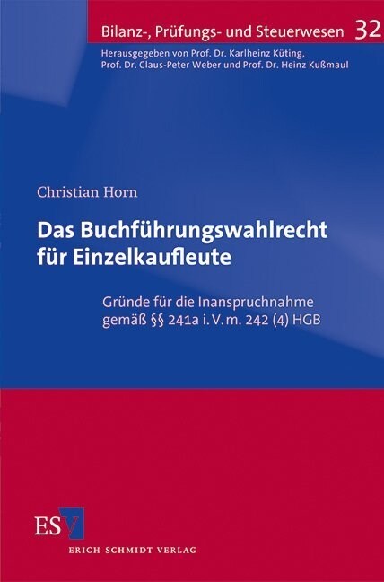 Das Buchfuhrungswahlrecht fur Einzelkaufleute (Paperback)