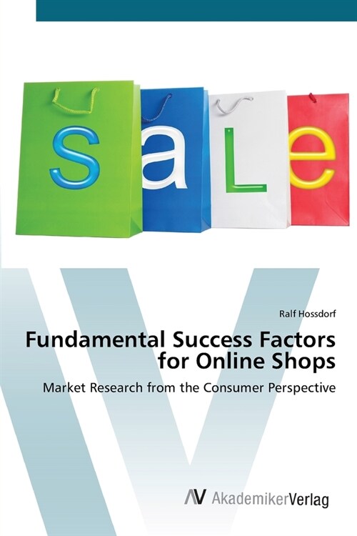 Fundamental Success Factors for Online Shops (Paperback)