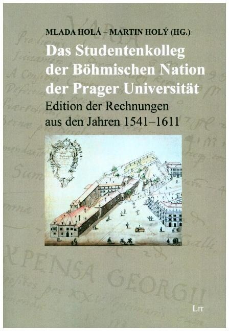 Das Studentenkolleg der Bohmischen Nation der Prager Universitat (Paperback)