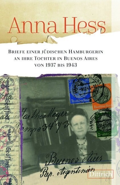 Briefe einer judischen Hamburgerin an ihre Tochter in Buenos Aires von 1937 bis 1943 (Paperback)