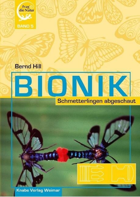 Bionik - Schmetterlingen abgeschaut (Hardcover)