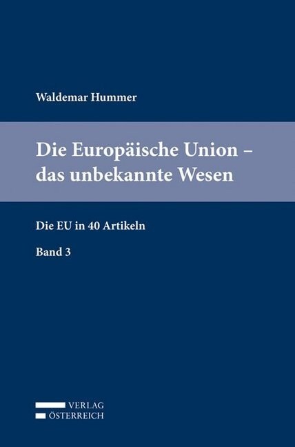 Die Europaische Union - das unbekannte Wesen (Paperback)