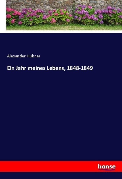 Ein Jahr meines Lebens, 1848-1849 (Paperback)