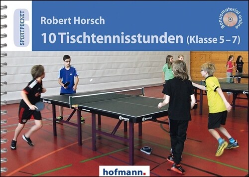 10 Tischtennisstunden (Klasse 5-7) (Paperback)