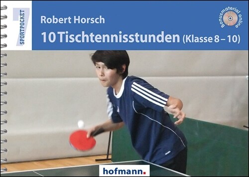 10 Tischtennisstunden (Klasse 8-10) (Paperback)