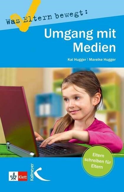 Was Eltern bewegt: Umgang mit Medien (Paperback)